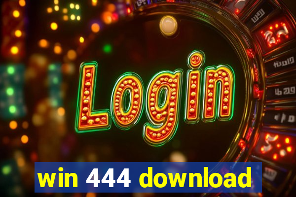 win 444 download